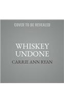 Whiskey Undone