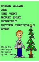 Ethan Allen and the Very Worst Most Horribly Rotten Christmas Ever