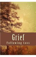 Grief Following Loss: Grief Work and Bereavement Guided Journal