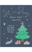 Sol the Slug's Night Before Christmas
