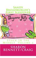 Sandy Broadburger's First Sleepover
