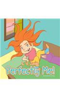 Perfectly Me!