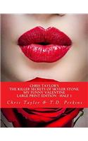 Chris Taylors The Killer Secrets of Skyler Stone: My Funny Valentine-- HALF 1 OF 2 (BIG PRINT) (The Killer Secrets of Skyler Stone For The Vision Impaired)