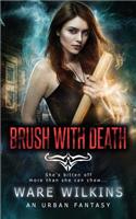 Brush With Death