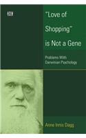 Love Of Shopping Is Not A Gene