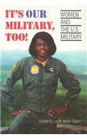 It's Our Military Too