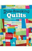 Rule-Breaking Quilts