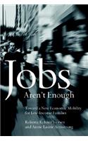 Jobs Aren't Enough