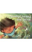 Noah Chases the Wind