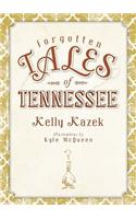 Forgotten Tales of Tennessee