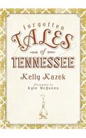 Forgotten Tales of Tennessee