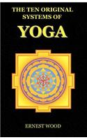 The Ten Original Systems of Yoga: (English)
