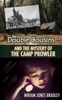 Double Cousins and the Mystery of the Camp Prowler