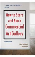 How to Start and Run a Commercial Art Gallery (Second Edition)