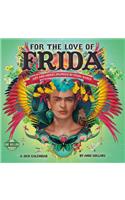 For the Love of Frida 2021 Wall Calendar: Art and Words Inspired by Frida Kahlo