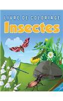 Livre de coloriage Insectes: (French)