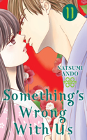 Something's Wrong With Us 11: (11 Something's Wrong With Us)