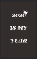 2020 Is My Year