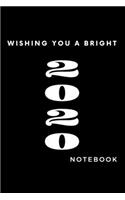 wishing you a bright 2020 notebook