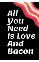 All you need is love and bacon