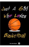 Just A Girl Who Loves basketball