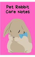 Pet Rabbit Care Notes