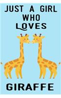 Just A Girl Who Loves Giraffe