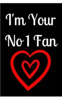 I Am Your No 1 Fan