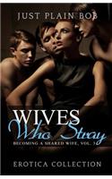 Wives Who Stray