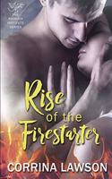 Rise of the Firestarter