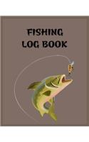 Fishing Log Book: 8x10 -150 Page Fishing Log Book, Fishing Diary / Journal, Fisherman's Log Diary, Anglers Log Journal