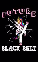 Future Black Belt: Unicorn Taekwondo Girl Blank Lined Notebook
