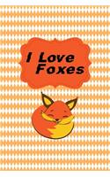 I Love Foxes