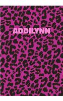 Addilynn Notebook: Personalized Pink Leopard Print Notebook (Animal Skin Pattern). College Ruled (Lined) Journal for Notes, Diary, Journaling. Wild Cat Theme Design wi