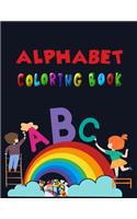 Alphabet Coloring Book: Alphabet Coloring Book, Fun Coloring Books for Toddlers & Kids. Pre-Writing, Pre-Reading And Drawing, Total-180 Pages, Size 8.5" x 11".