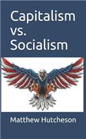 Capitalism vs. Socialism