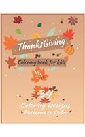 Thanksgiving Coloring Book For Kids Ages 2-5: A Big Happy Thanksgiving Coloring book for kids - collection of Fun and Easy Thanksgiving Holiday Coloring pages Gift for kids age 2-5, Toddlers and