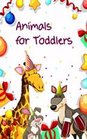 Animals for Toddlers: Coloring Pages, cute Pictures for toddlers Children Kids Kindergarten and adults(2 Happy Gift)