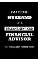 I'm a Proud Husband of a Brilliant, Sexy, Kind Financial Advisor