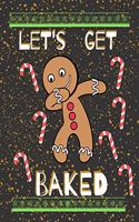 Let's Get Baked