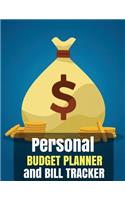 Personal Budget Planner and Bill Tracker: Budget Planner and Bill Tracker With Calendar 2018-2019 Weekly Planner, Bill Planning, Financial Planning Journal Expense Tracker Bill Organizer Not