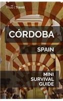Córdoba Mini Survival Guide
