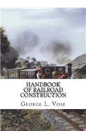 Handbook of Railroad Construction