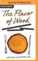 Flavor of Wood