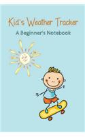 Kid's Weather Tracker: A Beginner's Notebook