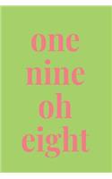 One Nine One Eight: 6x9 Blank Lined Journal Alpha Kappa Alpha Gift for a Soror; Gift for Sisterhood or Future Soror