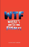 WTF Where's The Fish?!