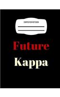 Future Kappa: Composition Notebook: Kappa Alpha Psi, Back To School writing journal, wide ruled for creative writing