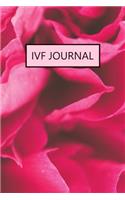 Ivf Journal: Lined Journal for Documenting Your Ivf Journey