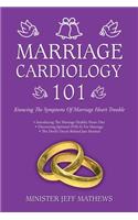 Marriage Cardiology 101